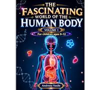 The Fascinating World of Human Body