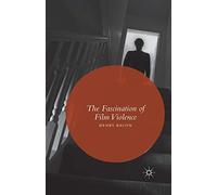 The Fascination of Film Violence