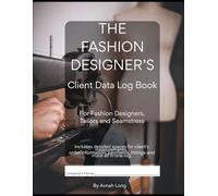 The Fashion Designer's Client Data Log Book