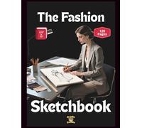 The Fashion Sketchbook Large Size - 120 Blank Pages To Bring Your Creations To Life: 8.5" x 11" Conveniently Sized to Fit That Fabulous Purse Of Yours