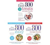 The Fast 800 Series 3 Books Collection Set (The Fast 800 Treats Recipe Book, The Fast 800 Easy, The Fast 800 Recipe Book)