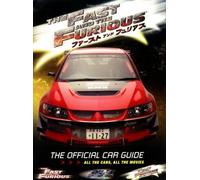 The Fast and The Furious: The Official Car Guide: All the Cars, All the Movies by Palmer, Kris (2006) Paperback