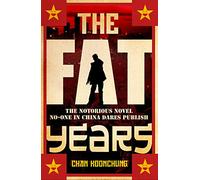 The Fat Years – The international sensation: A Chinese 1984 – Penguin Books