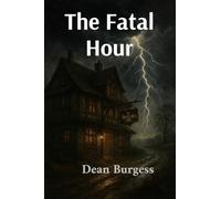 The Fatal Hour
