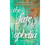 The Fate of Ophelia: 3 (The Karma Collection Series - Stories Inspired by Taylor Swift's Song Lyrics)