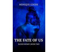 The Fate of Us (Blood Money)