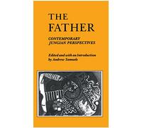 The Father: Contemporary Jungian Perspectives