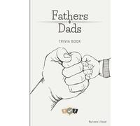 The Father/Dad Trivia Book: A Quiz-Tastic Gift Full of Questions, Jokes, and Riddles for Father’s Day, Birthdays & Just Because (black & white option) ... or black and white pages (Dad Trivia Book))