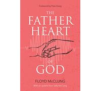 The Father Heart of God