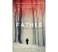 The Father: The award-winning totally gripping thriller inspired by real life (Made in Sweden)