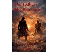 The Father, The Son, and...: 2 (The Adventures of James Best)