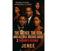 The Father, The Son and All Hell Breaks Loose 2: Richard's Revenge