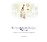 The Fatima & the First Saturdays Pilgrimage