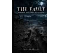 THE FAULT: First a dog that doesn't come home. Then a neighbor. Then a whole street: doors shut, beds empty, not a drop of blood anywhere.