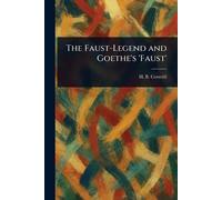 The Faust-Legend and Goethe's 'Faust'