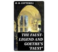 The Faust-legend And Goethes Faust (ebook)