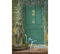The Favor: a Parable of an Enneagram Type Two (The Way Home: Parables of the Enneagram)