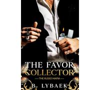 The Favor Collector: A Dark Mafia Fake Dating Standalone Romance (The Russo Mafia)