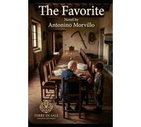 The Favorite: A Tragedy of Wealth: 21 (Terre di Sale)