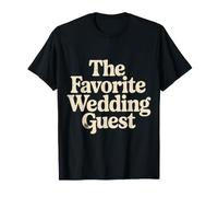 The Favorite Wedding Guest Fiesta de recepción - Camiseta