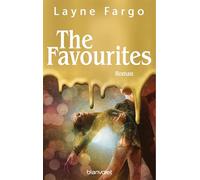 The Favourites: Roman - Die einzigartige Liebesgeschichte in der glitzernden Welt des Eiskunstsports, die Leser*innen weltweit den Atem raubt