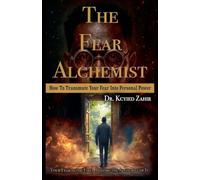 The Fear Alchemist