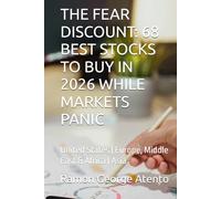 THE FEAR DISCOUNT: 68 BEST STOCKS TO BUY IN 2026 WHILE MARKETS PANIC: United States | Europe, Middle East & Africa | Asia
