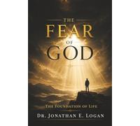 The Fear of God: The Foundation of Life