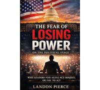 The Fear of Losing Power on the Political Stage: Why Leaders stay silent, act boldly or fail to act
