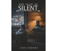 THE FEAR OF SILENT: A Story Of Love, Distance, And Unspoken Words