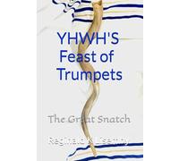 THE FEAST OF TRUMPETS: Zikhron T'Ruah