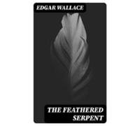 The Feathered Serpent (ebook)