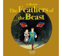 The Feathers of the Beast: An Illustrated Alchemical Tale
