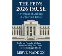 The Fed’s 2026 Pause: A Moment of Stability in Uncertain Times: Exploring Financial Markets, Monetary Policy, and Global Economic Ripple Effects