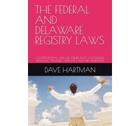 THE FEDERAL AND DELAWARE REGISTRY LAWS: CONSTITUTIONAL AND ALL OTHER LEGAL CHALLENGES, REMOVAL STRATEGIES, AND THE CASE FOR ABOLITION (DELAWARE CRIMINAL JUSTICE DEFENSE SERIES)