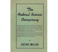 The Federal Reserve Conspiracy