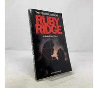 The Federal Siege at Ruby Ridge: In Our Own Words: 1