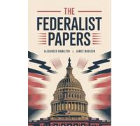 The Federalist Papers