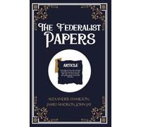 The Federalist Papers