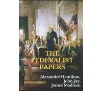 The Federalist Papers