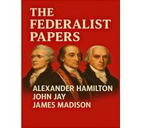 The Federalist Papers