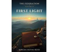 The Federation - First Light: Volume 2 (The Federation Series - X Volumes)