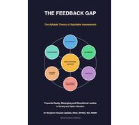 The Feedback Gap: Rethinking Assessment for Equity: The Ajibade Theory of Equitable Assessment