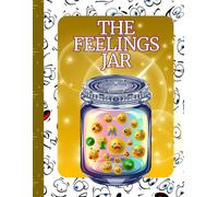 The Feelings Jar: A Guided Emotional Wellness Activity Book for Children