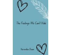 The Feelings We Can't Hide