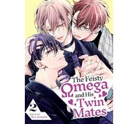 The Feisty Omega and His Twin Mates Vol. 2