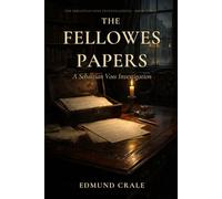 The Fellowes Papers: A Sebastian Voss Investigation