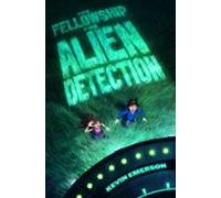 The Fellowship For Alien Detection (ebook)