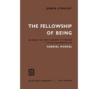 La comunión del ser: Ensayo sobre el concepto de persona en la filosofía de Gabriel Marcel