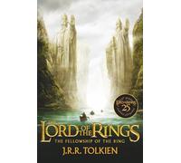 The Fellowship of the Ring: Exclusive anniversary edition of The Lord of the Rings celebrating the epic movie trilogy: Book 1
